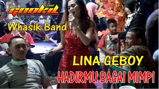 LINA GEBOY  HADIRMU BAGAI MIMPI  GOOKIL GROUP  (  Musik Video )