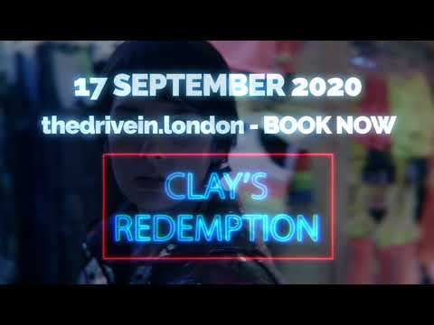 CLAY’S REDEMPTION World Premiere Drive In London 17th September 2020.