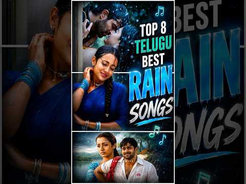 Top 8 Telugu Rain Songs ☔💖 | Monsoon | #monsoonsongs #shorts