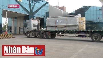 Thêm 6 mặt hàng được thông quan qua cặp cửa khẩu Móng Cái - Đông Hưng | Tin Kinh tế, Xã hội