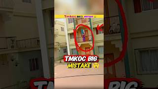 Tmkoc Big Mistake