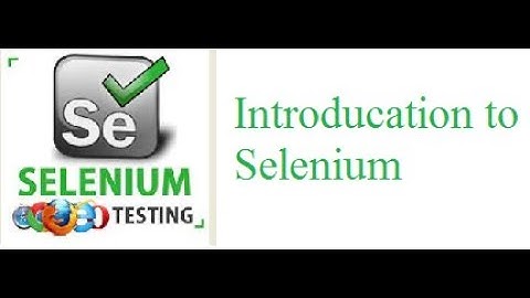Selenium Class 1 : Introduction to Selenium