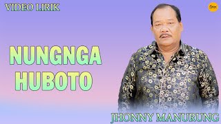 Jhonny Manurung - Nungnga Huboto (Official Video Lirik)