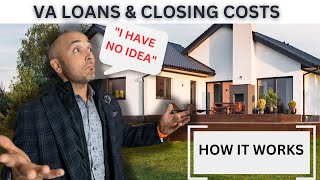 VA Loans & Closing Costs: How does it work?
