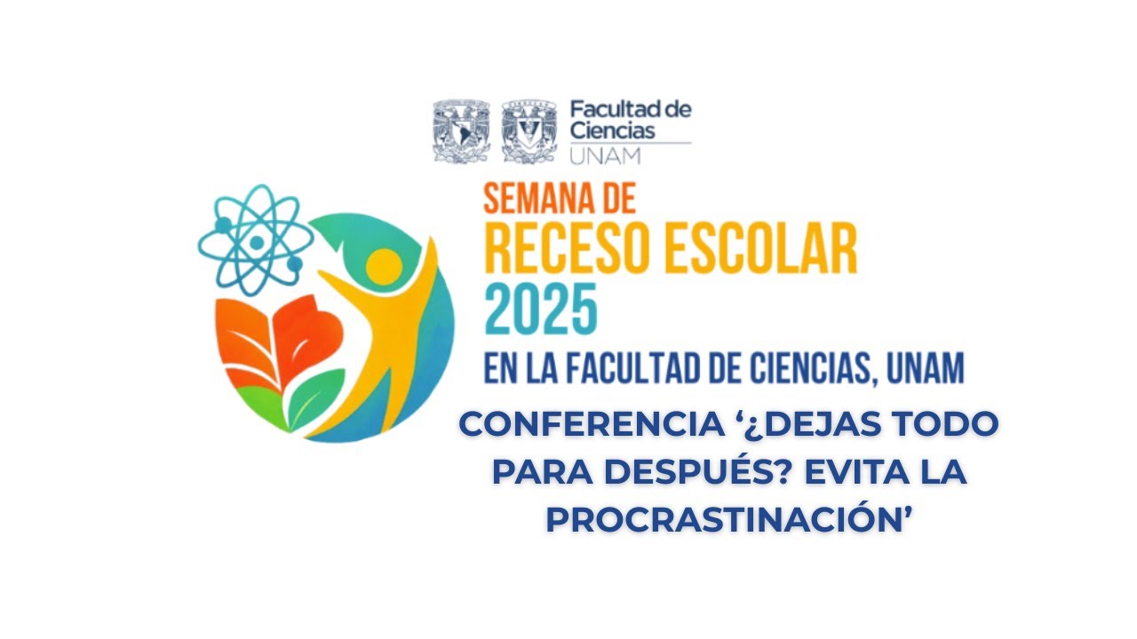 Semana de Receso Escolar 2025 - Conferencia '¿Dejas todo para después? Evita la procrastinación'