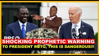 SHOCKING PROPHETIC WARNING TO PRESIDENT RUTO, THIS IS DANGEROUS!!!