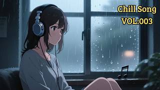 Chill Songs | Long Play Relaxing Music for Work, Study &amp; Anytime Listening