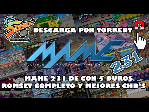 MAME 0.231 DE CON 5 DUROS-ROMSET COMPLETO+CHD&rsquo;S - DESCARGA POR TORRENT