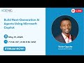 Build Next-Generation AI Agents Using Microsoft Copilot