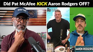 Did Aaron Rodgers Get KICKED OFF The Pat McAfee Show On ESPN?