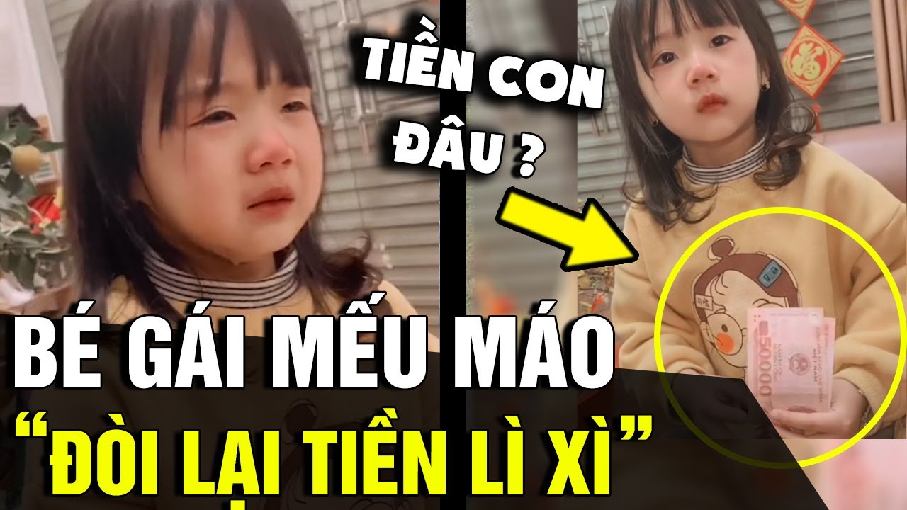 Bé Gái Mếu Máo 'Đòi Lại Tiền Lì Xì', Hành Động Sau Đó Nhận Về 'Cơn Mưa Lời  Khen' | Tin Nhanh 3 Phút - Youtube