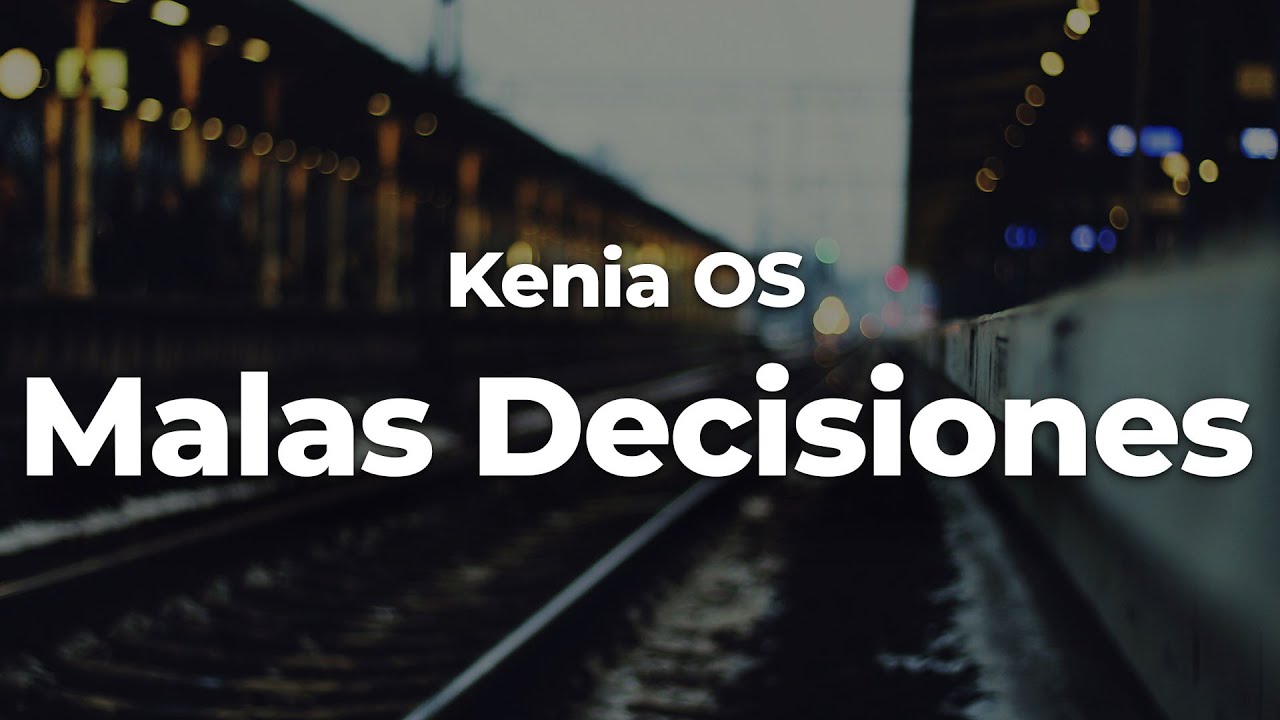 Kenia OS - Malas Decisiones (Letra/Lyrics) | Official Music Video - YouTube