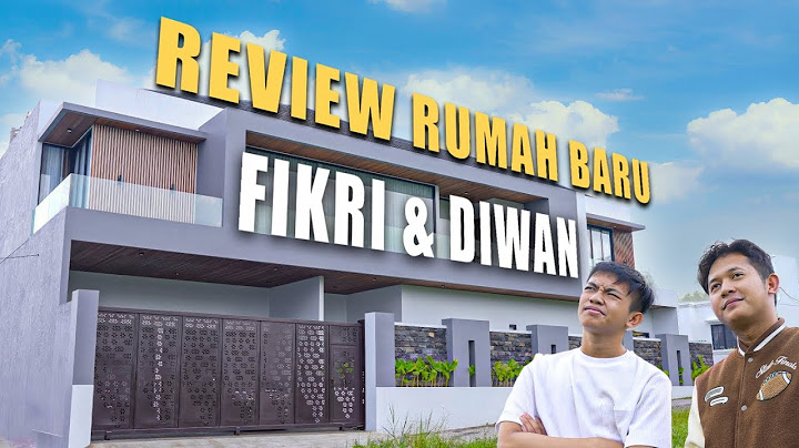 Review Rumah Baru Diwan dan Fikri