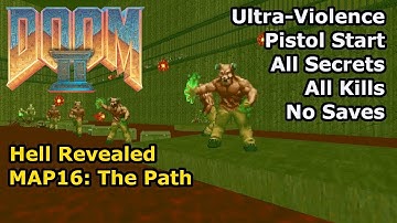 Doom II: Hell Revealed - MAP16: The Path (Ultra-Violence 100%)