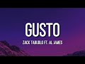 Zack Tabudlo - Gusto ft. Al James | Lyrics