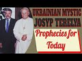 Prophecies For Our Time According to Ukranian Mystic Josyp Terelya