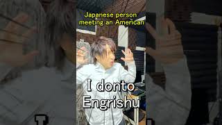 Japanese person meeting an American