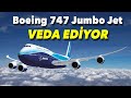 Boeing 747 Jumbo Jet efsanesi veda ediyor