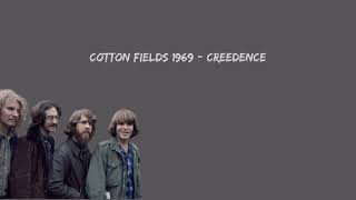 Cotton Fields (1969) - Credence (LIRIK - TERJEMAHAN INDONESIA)