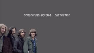 Cotton Fields (1969) - Credence (LIRIK - TERJEMAHAN INDONESIA)