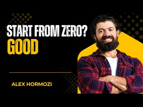 "How to Win at Anything (Even If You’re Starting From Zero)" ALEX HORMOZI BEST POWERFULL VIDEO