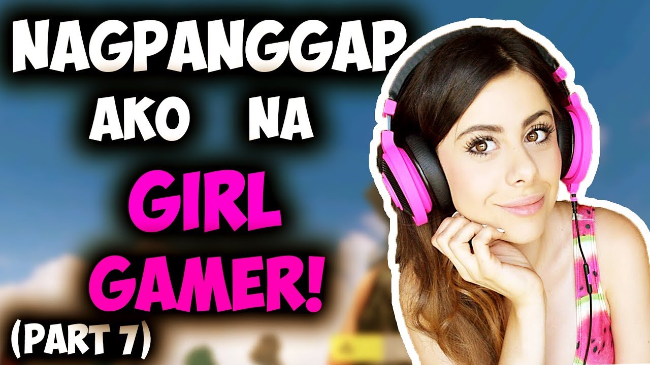 NAGPANGGAP NA GIRL GAMER! | PART 7 (ANG SWEET!)