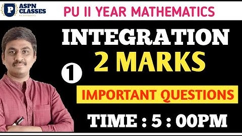 INTEGRATION 2 MARKS IMPORTANT QUESTIONS 2024