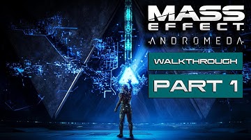 Mass Effect Andromeda Gameplay Walkthrough Part 1 - No Commentary