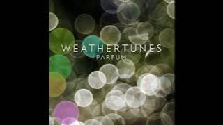 Weathertunes - Parfum (Full Album 2016)