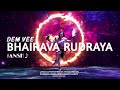 Dem vee  bhairava rudraya  mahashivratree 2024  official release 