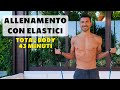 ALLENAMENTO CON ELASTICI - TOTAL BODY | Cotto al Dente