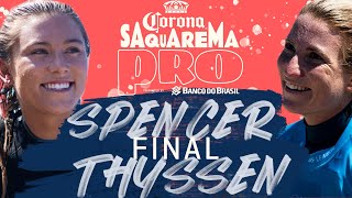 Alyssa Spencer vs Tessa Thyssen | Corona Saquarema Pro FINAL Heat Replay