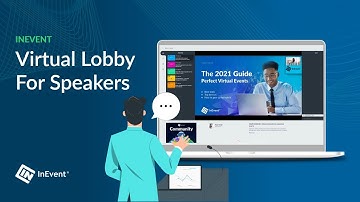 Exploring Virtual Lobby for Speakers - InEvent