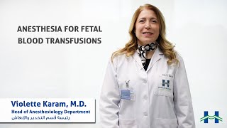 Anesthesia for Fetal Blood Transfusions