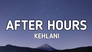 After Hours ( Lyrics ) - Kehlani