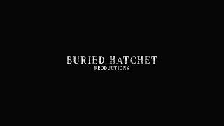 Buried Hatchet Productions Live Stream @BuriedHatchetProductions