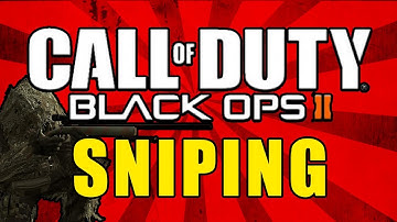 Black Ops 2: Sniping and Quickscoping