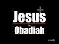 Jesus in Obadiah