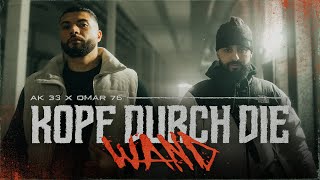 AK 33 x OMAR76 - KOPF DURCH DIE WAND (prod. von Fade)