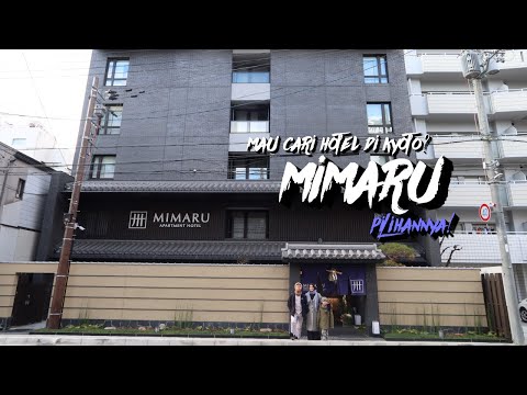 HOTEL MURAH DI JEPANG UNTUK KELUARGA | MIMARU APARTEMEN HOTEL - KYOTO