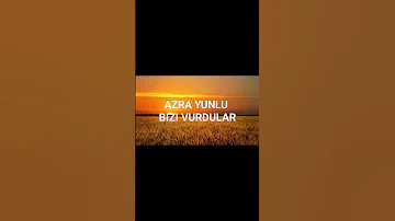 AZRA YUNLU Pro BIZI VURDULAR 