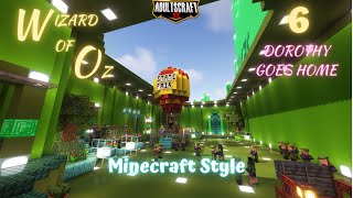 Wizard of Oz Minecraft Style Dorothy goes home