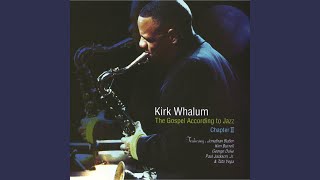 Video thumbnail of "Kirk Whalum - Falling In Love With Jesus (Live)"