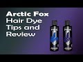 Arctic fox hair dye tips for using it and a little review