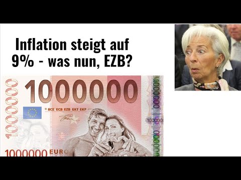 Inflation steigt auf 9% - was nun, EZB? Videoausblick