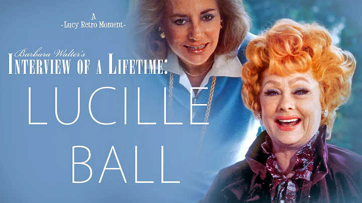Lucille Ball & Barbara Walters: An Interview of a LifeTime (FULL)
