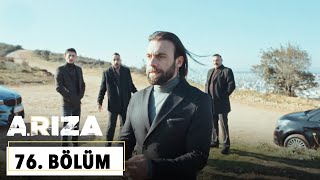 Arıza 76. Bölüm - HD 2024