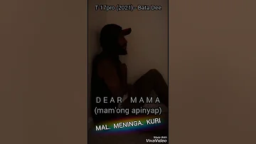 DEAR MAMA - Mal Meninga Kuri (2021 - fan preview)