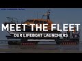 Meet the fleet: the lifeboat launchers