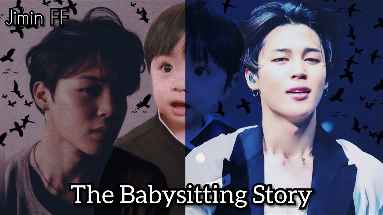 [Jimin FF] - The Babysitting Story  Ep.5